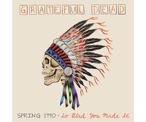 Grateful Dead - Spring 1990-So Glad You Made It (4 LP)