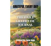 Grateful Every day The Daily Gratitude Journal