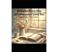 Grateful Everyday: 365 Reasons I Love You