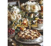 Grateful Feast: Over 1,000 Easy & Medium Sudoku Grids with Autumn Beauty
