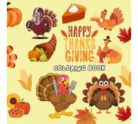 Grateful & Festive: A Thanksgiving Coloring Book for All Ages: Simple Harvest Designs for Relaxing and Creative Holiday Fun