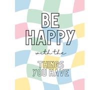 Grateful For The Things I Have Notebook: 100 Page Lined Journal Reminder Diary For Being Grateful and Happy for Your Life for Kid and Adults