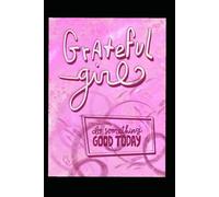 Grateful Girl: Do Something Good Today