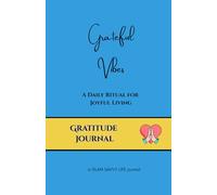 Grateful Vibes - A 5-Minute Daily Gratitude Journal for Women & Teens: Cultivate Positivity, Mindfulness & Joy | 204 Pages | 5.5” x 8.5” | Glam Savvy Life