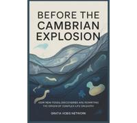 Gratia Vobis Network Before the Cambrian Explosion (Tascabile)