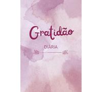 Gratidão Diária: Meu Diário de Gratidão