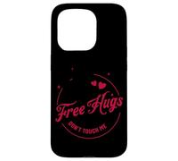 Gratis Hugs Don't Touch Me Bold Messaggio Custodia per iPhone 15 Pro
