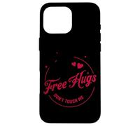 Gratis Hugs Don't Touch Me Bold Messaggio Custodia per iPhone 16 Pro Max