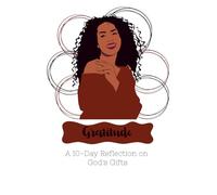 Gratitude: A 10-Day Reflection on God's Gifts