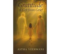 Gratitude - A Gift from Grief