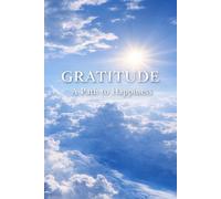 Gratitude: A Path to Happiness: A 5-Minute Daily Gratitude Journal for Mindfulness, Positive Thinking, Self-Love and Stress Relief