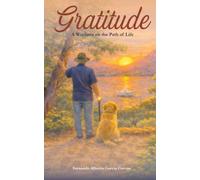 GRATITUDE: A Wayfarer on the Path of Life