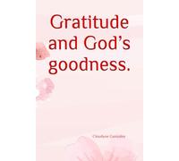 Gratitude and God’s goodness