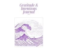 Gratitude and Intentions Journal 2025