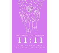 GRATITUDE AND MANIFESTATION JOURNAL, 365 ATARDECERES DE FELICIDAD Y 6 HORAS, SPANISH VERSION, NOTEBOOK OF 200 PAGES: DIARIO DE GRATITUD GRATITUD, ... SUEÑOS, CRECIMIENTO PERSONAL, UNIVERSO
