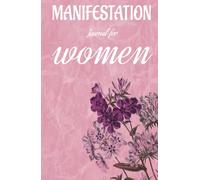 Gratitude and Manifestation Journal: Daily Guide to Attract Abundance and Make Your Dreams Come True: Daily prompts and affirmations to practice gratitude, visualize goals, and manifest your dreams
