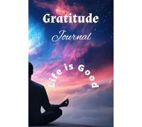 Gratitude and Mindful Journey: Embracing Awareness, Cultivating Thankfulness, and Transforming Life