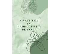 Gratitude and Productivity Planner: Boho and Floral design interior, Weekly & Daily Pages, Coloring and Puzzles for Mindfulness and Joy