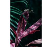 Gratitude: Begin With A Grateful Heart