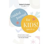 Gratitude Buddies: A Guided Journal for Kids (Ages 8-12)