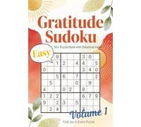 Gratitude Easy Sudoku Brain Games: Large Print Easy Sudoku Puzzle Book for Relaxation, Mindfulness and Positive Thinking | One Puzzle Per Page with ... for Adults, Seniors and Beginners (Volume 1)