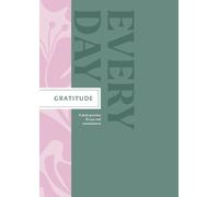 Gratitude Every Day (Mixed Media Product) Every Day Guided Journal