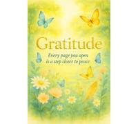 Gratitude every page you open is step closure to peace: 5-Minute Gratitude Journal for Busy Professionals