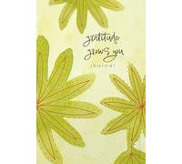 Gratitude Grows You Journal: Expanding the possibilities of joy, love, and laughter