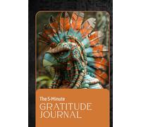 Gratitude in 5 Minutes: A Daily Reflection Journal for Calm, Clarity & Growth: Mindful Prompts, Positive Affirmations & Mood Tracking - Just 5 Minutes a Day