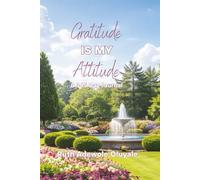 Gratitude is my Attitude: A 365 Day Gratitude Journal For Everyone