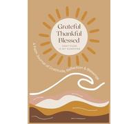 Gratitude Is My Sunshine: Grateful, Thankful, and Blessed!: A Faith Journal of Gratitude, Reflection & Blessings