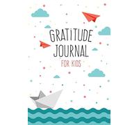 Gratitude Journal: 100 Day Gratitude Journal for Kids with Inspirational Quotes (100 pages, 6 x 9 inch): A Journal to Teach Children to Practice Gratitude and Mindfulness
