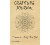 GRATITUDE JOURNAL: 2 minutes daily thankful routine