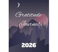 Gratitude journal 2026: 365 Days of Guided Prompts, Inspirational Quotes, Affirmations, and Reflection Space | 8.5x11 inches, 394 Pages | Perfect Gift ... Busy Professionals, Moms, and Friends
