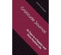 Gratitude Journal: 30 Days to a Happier and More Positive Life