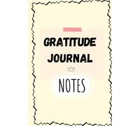 Gratitude Journal: 30 Days to a Journey of Thankfulness and Joy: Celebrating the Little Things That Make Life Big