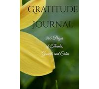Gratitude Journal: 365 Days of Mindful Reflection for Men & Women - A Daily Practice to Cultivate Positivity & Peace