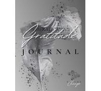 Gratitude Journal, 5 Minutes a Day, for Men and Women with Emotional Release Exercises, Undated, 6 Months.: Wellness, Letting Go, Reducing Stress, Personal Development, Journaling.