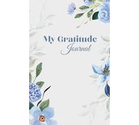 Gratitude Journal - 5x8 inch / A5 size - Gratitude Journal for Women / habit tracker: A daily practice for positivity, mindfulness and joy.