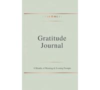 Gratitude Journal: 6 Months of Daily Morning & Evening Prompts: Simple Guided Entries for Mindfulness, Positivity, and Self-Care | Undated Planner with Inspirational Quotes
