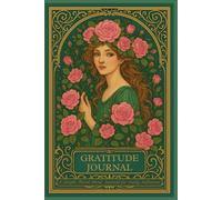 Gratitude Journal: A 6-Month Practice for Noticing the Good - with a floral motif