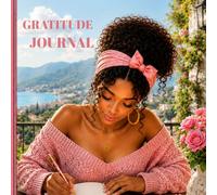 GRATITUDE JOURNAL: A Beautiful Daily book for Reflection, Thankfulness, Joy, and Personal Growth.