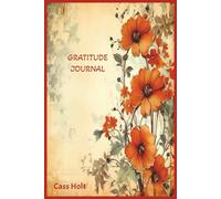 Gratitude Journal: A Daily Companion for Reflection, Joy, and Mindful Living | Encouraging Reflection, Calm, and Contentment Each Day | Mindful ... Keepsake to Record Life’s Little Joys