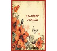 Gratitude Journal: A Daily Companion for Reflection, Joy, and Mindful Living | Encouraging Reflection, Calm, and Contentment Each Day | Mindful ... Keepsake to Record Life’s Little Joys
