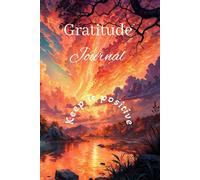 Gratitude Journal : A Daily Journey to Thankful Moments