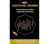 Gratitude Journal: A Gentle Space to Reflect, Appreciate and Breathe