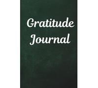 Gratitude Journal: A little space each day to say thank you.
