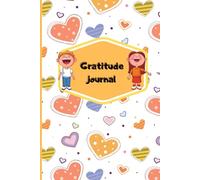 Gratitude Journal: A Notebook for Daily Thankfulness: A Daily Practice for Mindfulness, Positivity and Affirmations