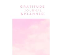 Gratitude Journal And Planner: 2 in 1, Daily Organization, Gratitude, Mindfulness and Balance for Everyone
