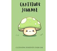 Gratitude journal: Cultivating positivity every day